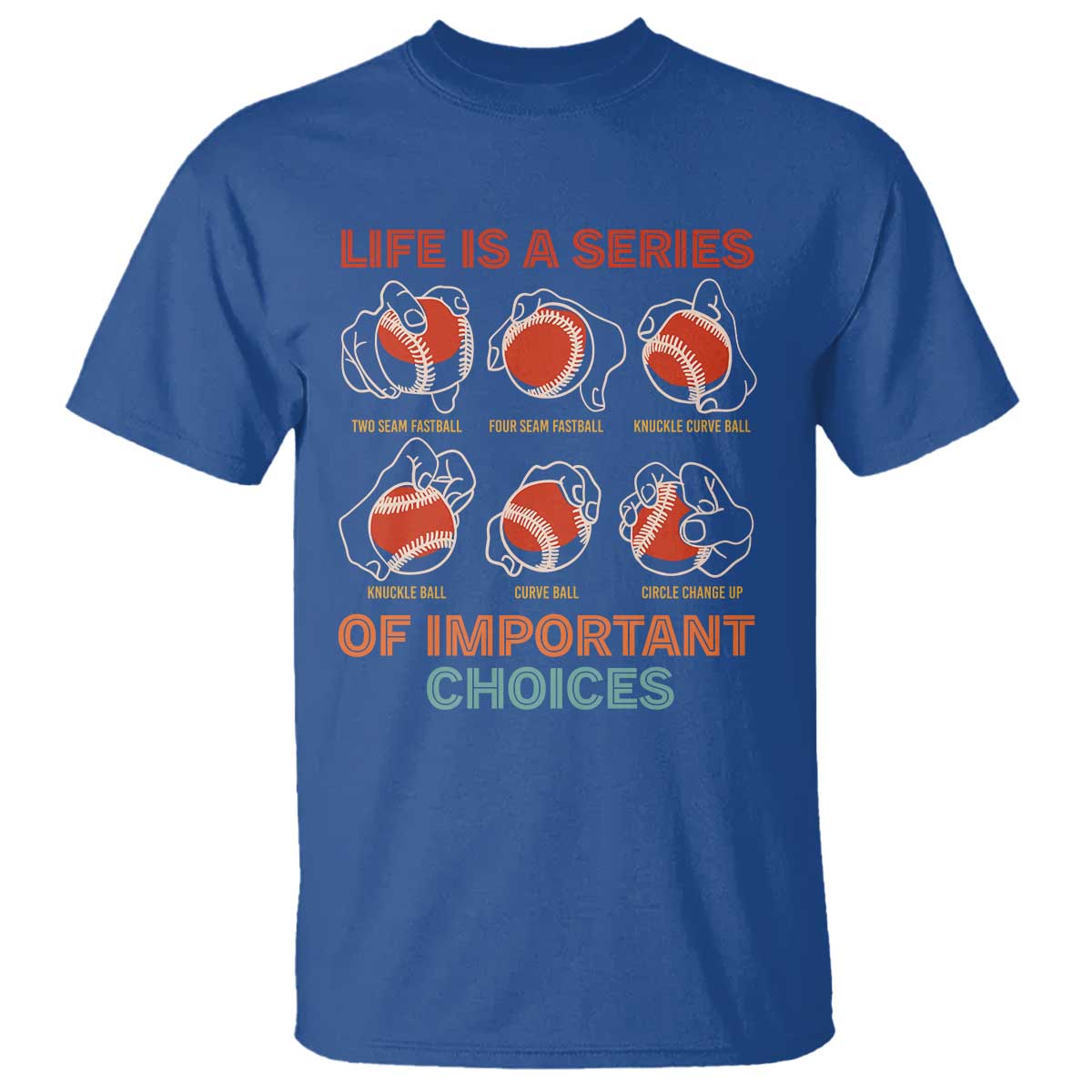 Funny Baseball T Shirt Life Is A Series Of Important Choices Types of Baseball Pitches - Wonder Print Shop
