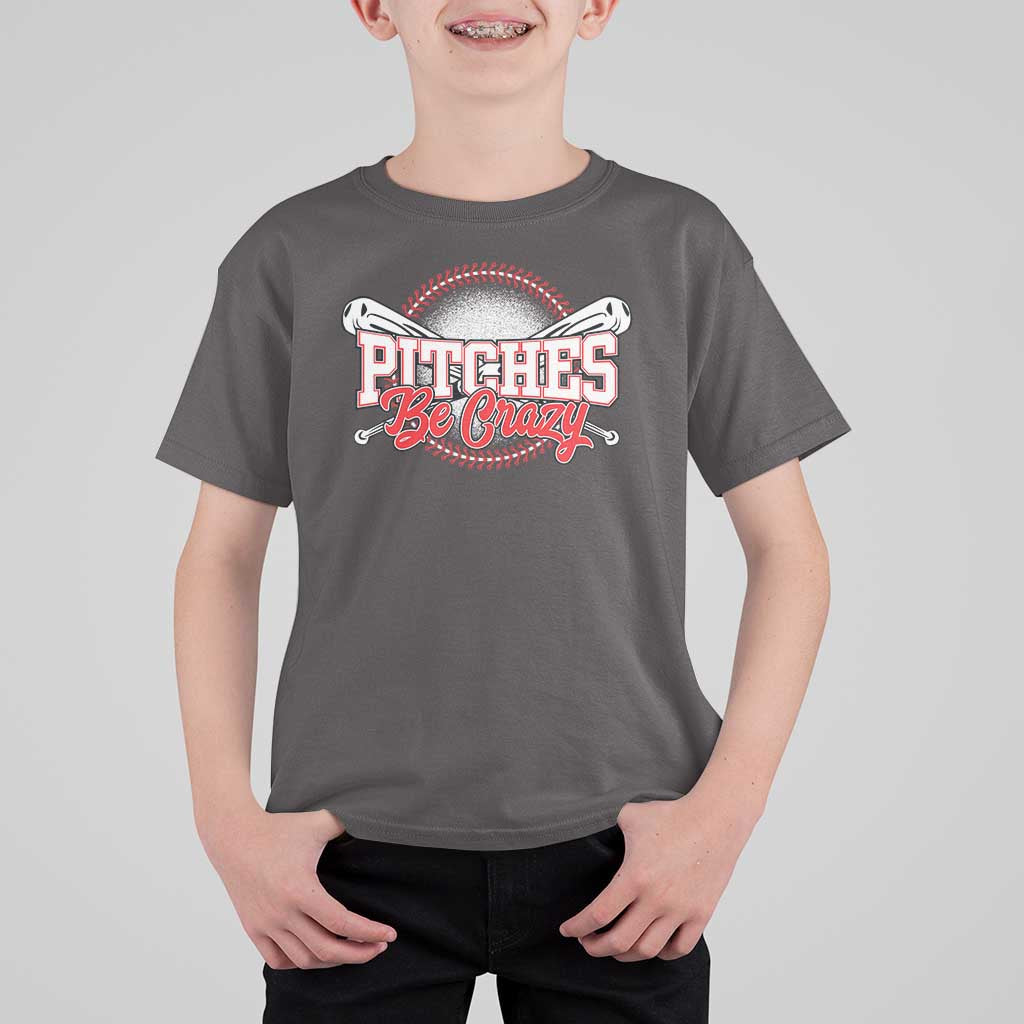 Funny Baseball T Shirt For Kid Pitches Be Crazy - Wonder Print Shop