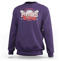 Funny Baseball Sweatshirt Pitches Be Crazy - Wonder Print Shop