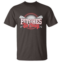 Funny Baseball T Shirt Pitches Be Crazy - Wonder Print Shop