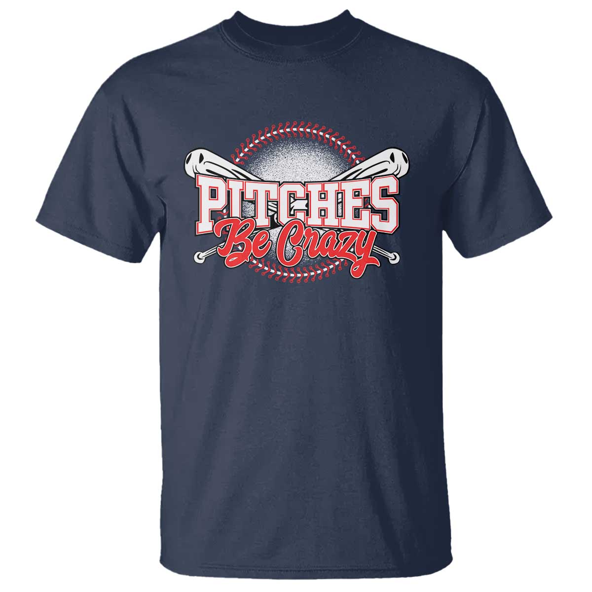 Funny Baseball T Shirt Pitches Be Crazy - Wonder Print Shop