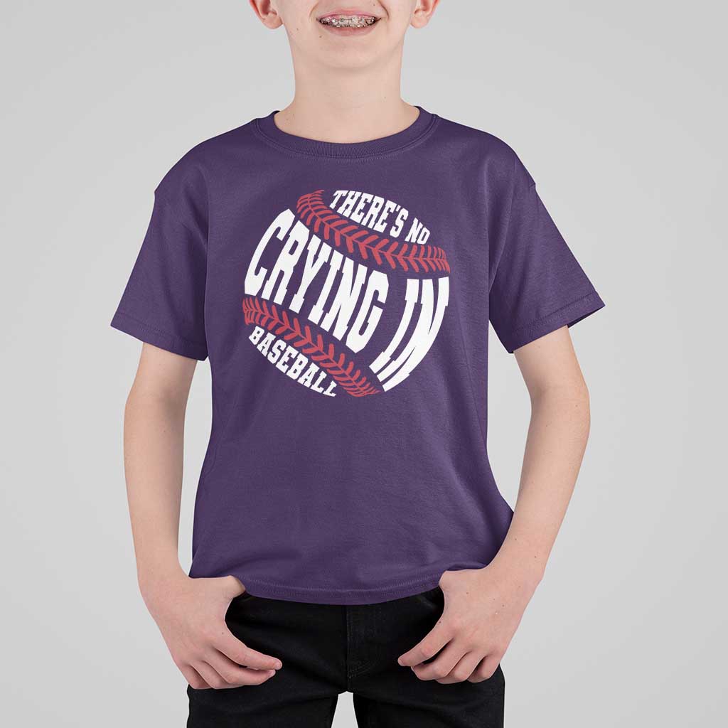 Theres No Crying in Baseball T Shirt For Kid - Wonder Print Shop