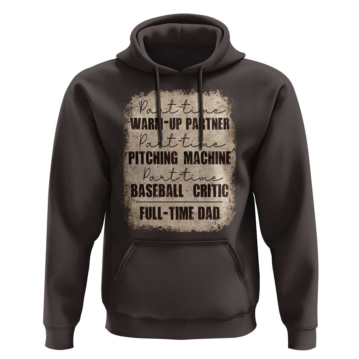 Funny Part Time Warm Up Partner Pitching Baseball Full Time Dad Hoodie - Wonder Print Shop