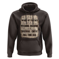 Funny Part Time Warm Up Partner Pitching Baseball Full Time Dad Hoodie - Wonder Print Shop