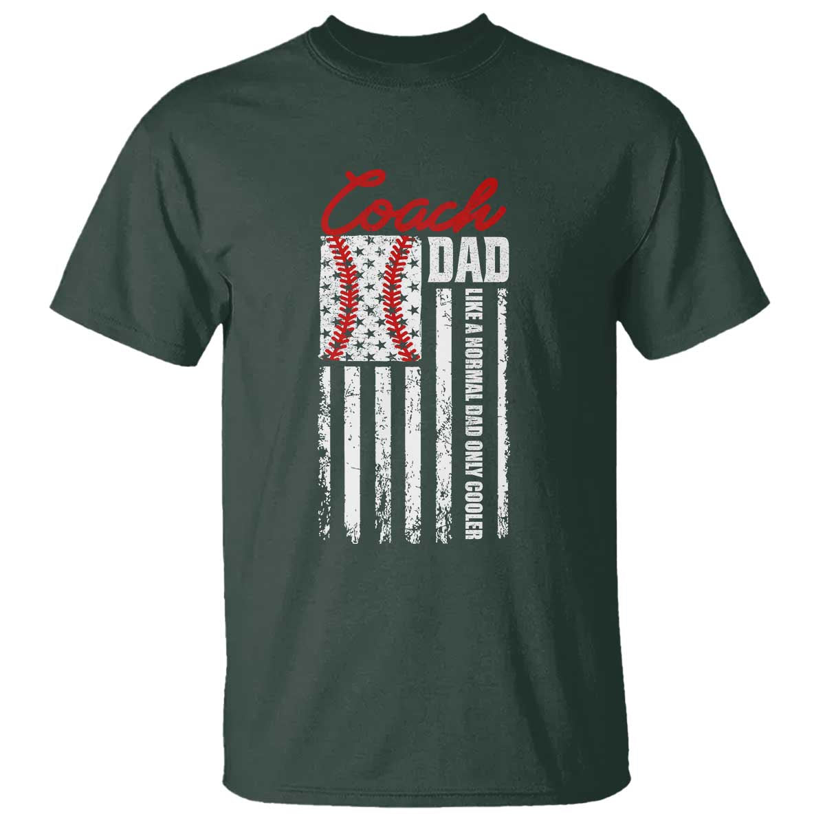 Baseball Coach Dad T Shirt Like A Normal Dad Only Cooler America Flag - Wonder Print Shop