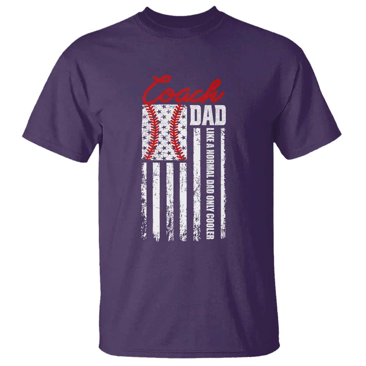 Baseball Coach Dad T Shirt Like A Normal Dad Only Cooler America Flag - Wonder Print Shop