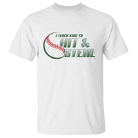 Baseball Coach T Shirt I Teach Kids To Hit And Steal - Wonder Print Shop