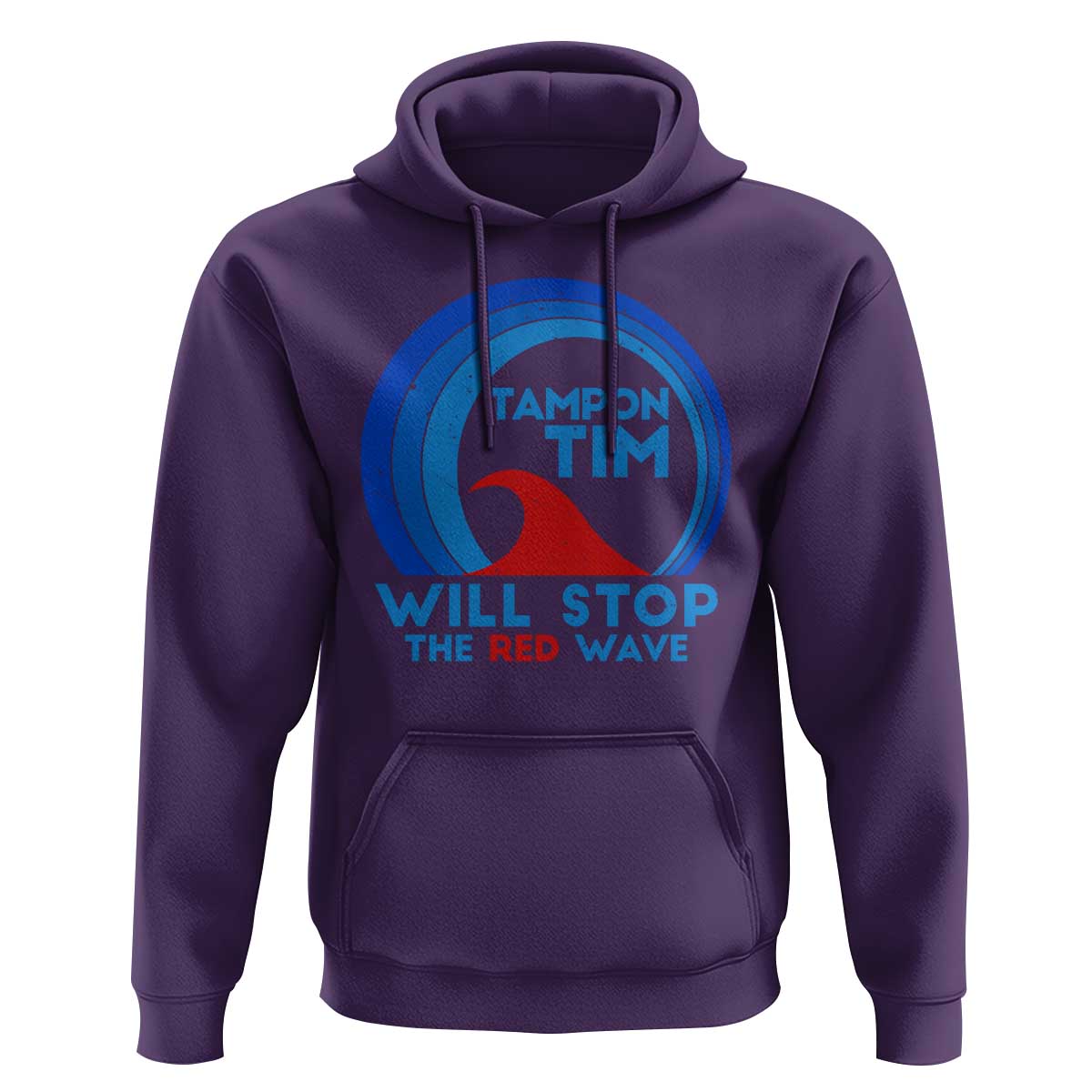 Tampon Tim Hoodie Will Stop The Red Wave Harris Walz 2024 - Wonder Print Shop