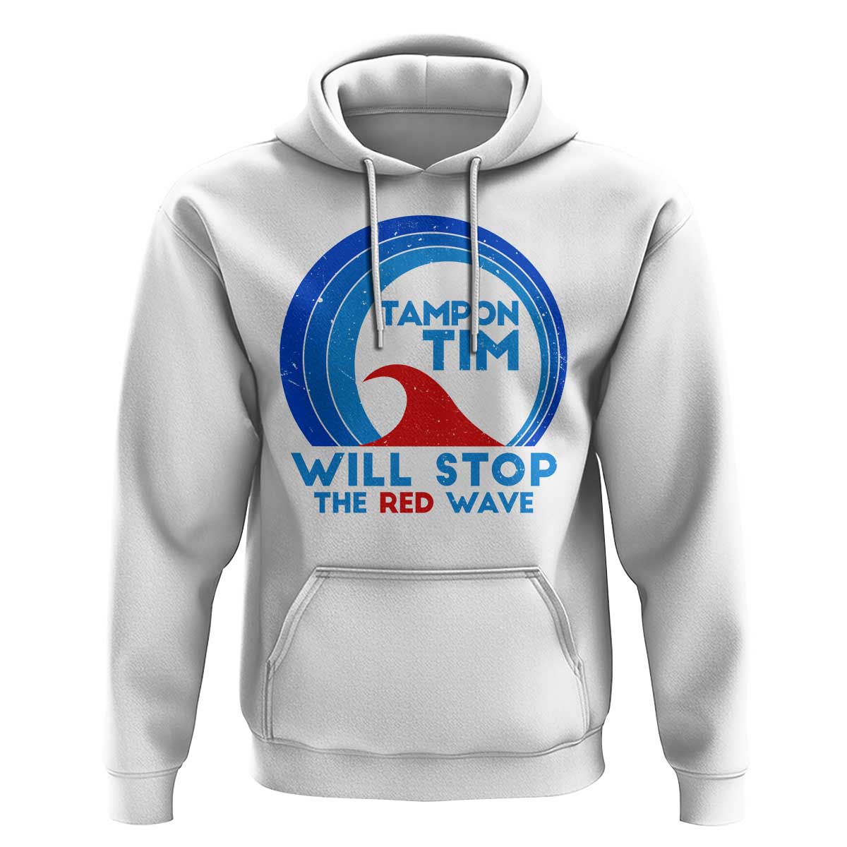 Tampon Tim Hoodie Will Stop The Red Wave Harris Walz 2024 - Wonder Print Shop