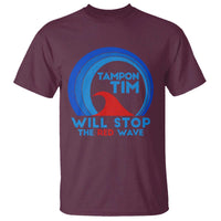 Tampon Tim T Shirt Will Stop The Red Wave Harris Walz 2024 - Wonder Print Shop
