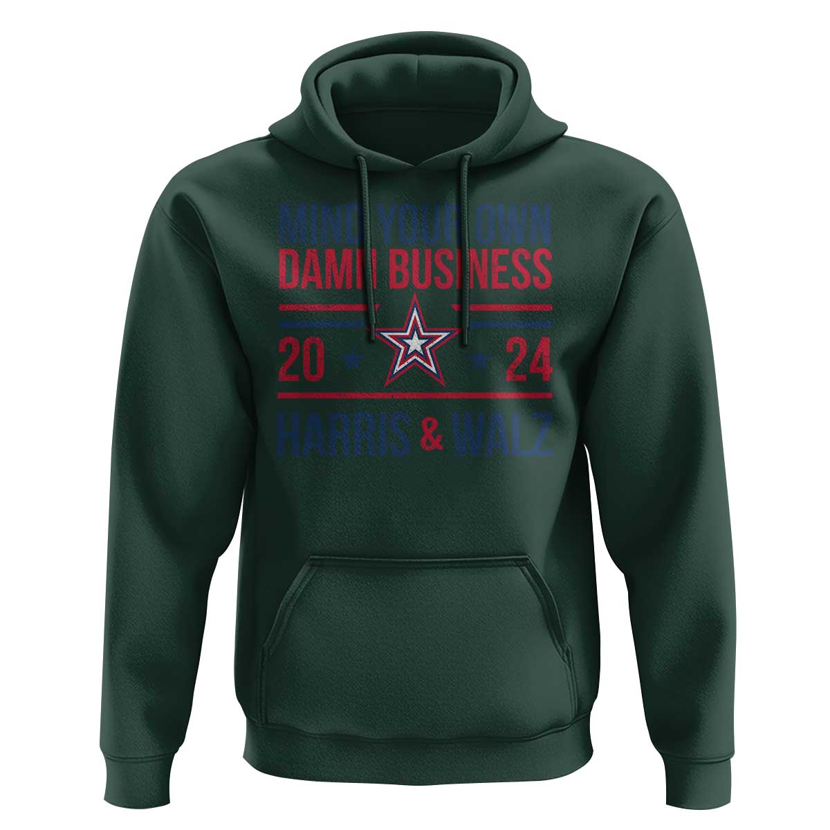 Mind Your Own Damn Business Harris Walz 2024 Hoodie - Wonder Print Shop