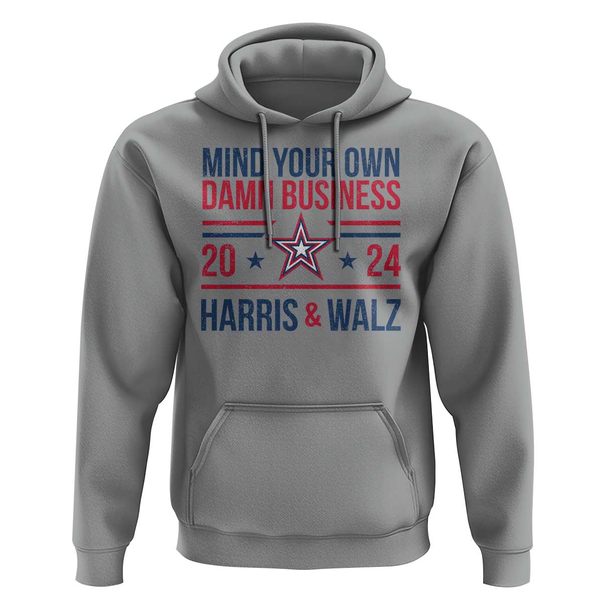 Mind Your Own Damn Business Harris Walz 2024 Hoodie - Wonder Print Shop