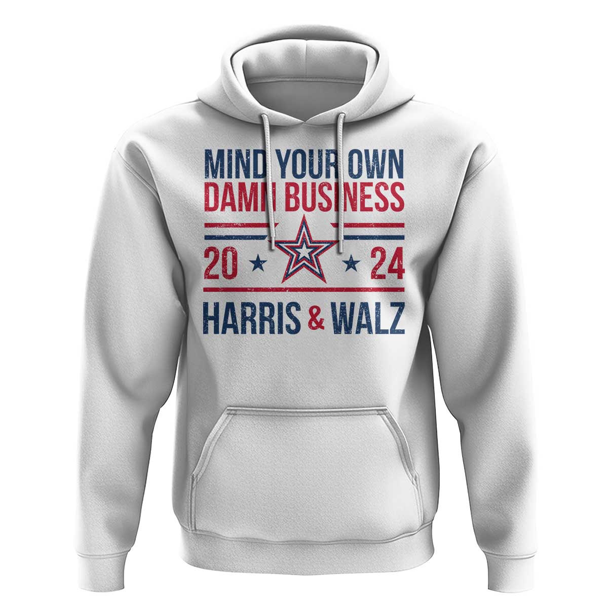 Mind Your Own Damn Business Harris Walz 2024 Hoodie - Wonder Print Shop