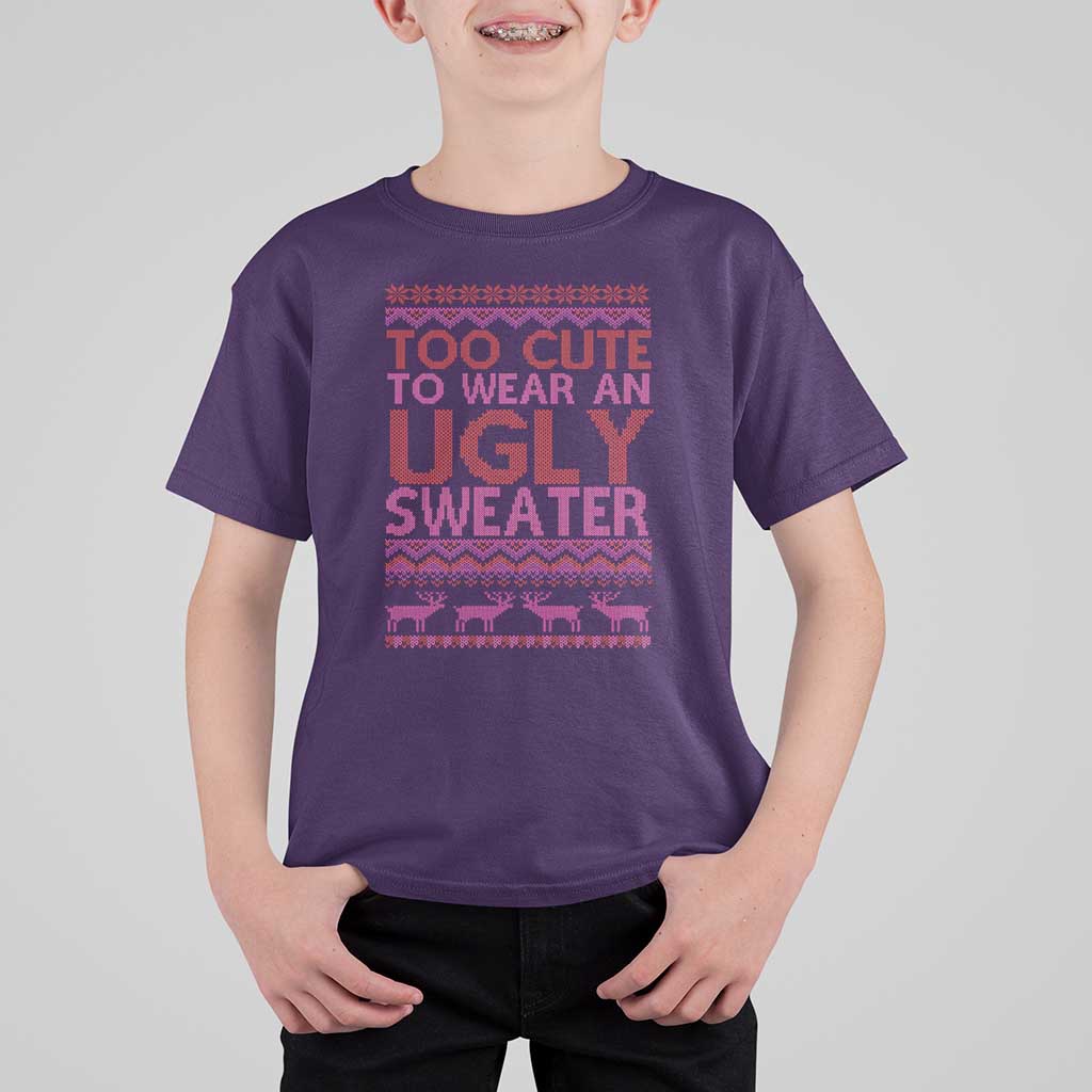Funny Christmas T Shirt For Kid Too Cute To Wear An Ugly Sweater - Wonder Print Shop