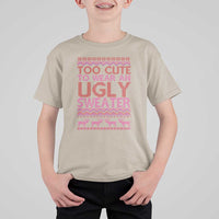 Funny Christmas T Shirt For Kid Too Cute To Wear An Ugly Sweater - Wonder Print Shop