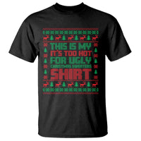 Funny Christmas T Shirt Too Hot For Ugly Sweaters - Wonder Print Shop