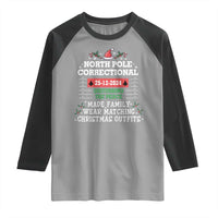 Funny Christmas Family Matching Raglan Shirt North Pole Correctional Disturbing The Peace