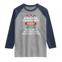Funny Christmas Family Matching Raglan Shirt North Pole Correctional Disturbing The Peace