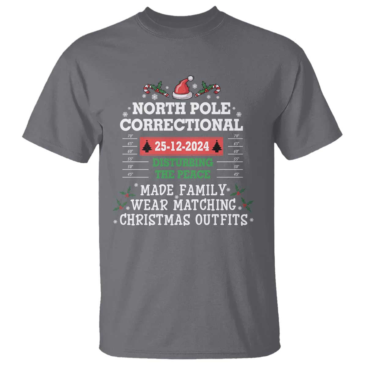 Funny Christmas Family Matching T Shirt North Pole Correctional Disturbing The Peace - Wonder Print Shop