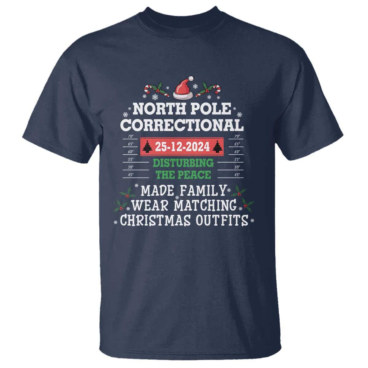 Funny Christmas Family Matching T Shirt North Pole Correctional Disturbing The Peace - Wonder Print Shop