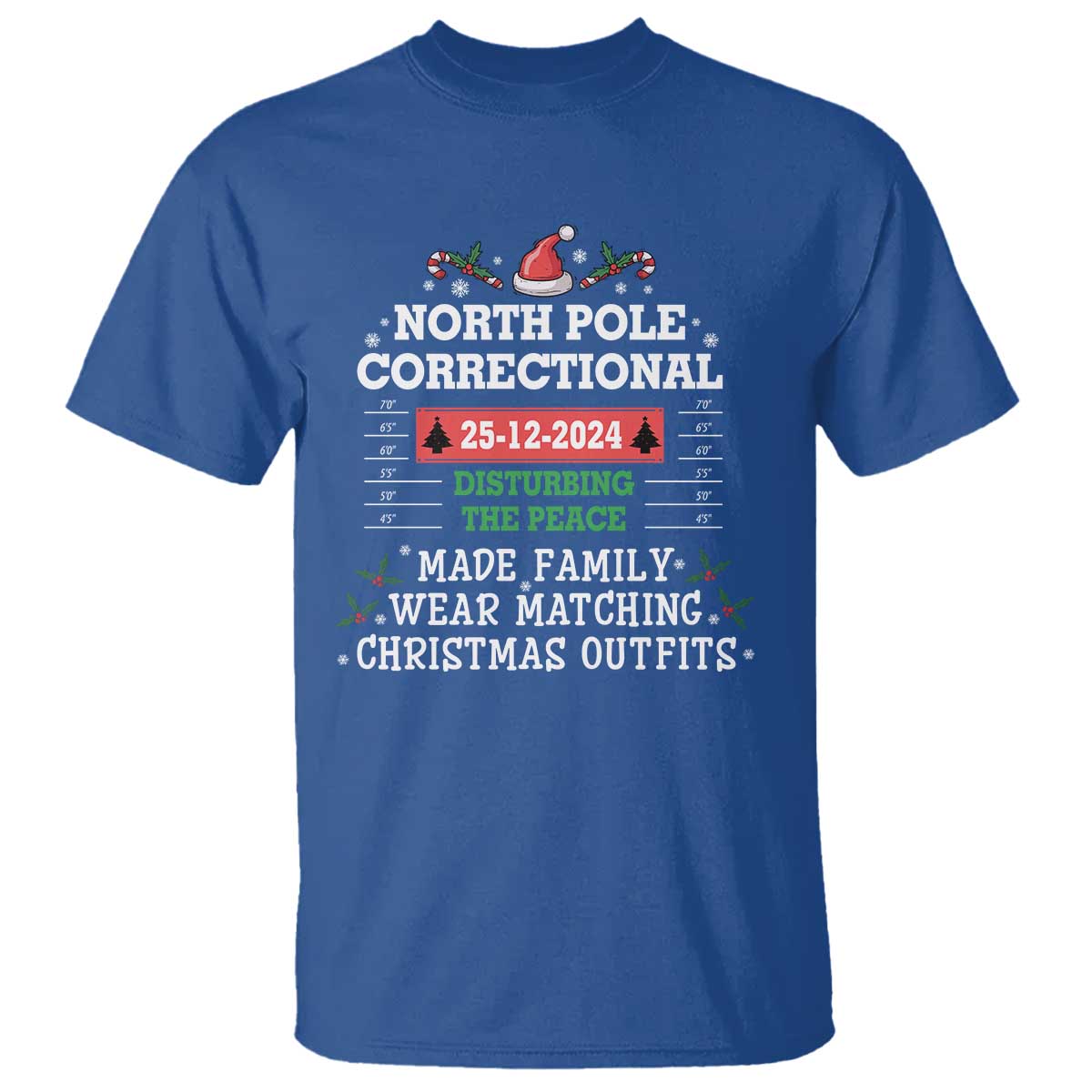 Funny Christmas Family Matching T Shirt North Pole Correctional Disturbing The Peace - Wonder Print Shop