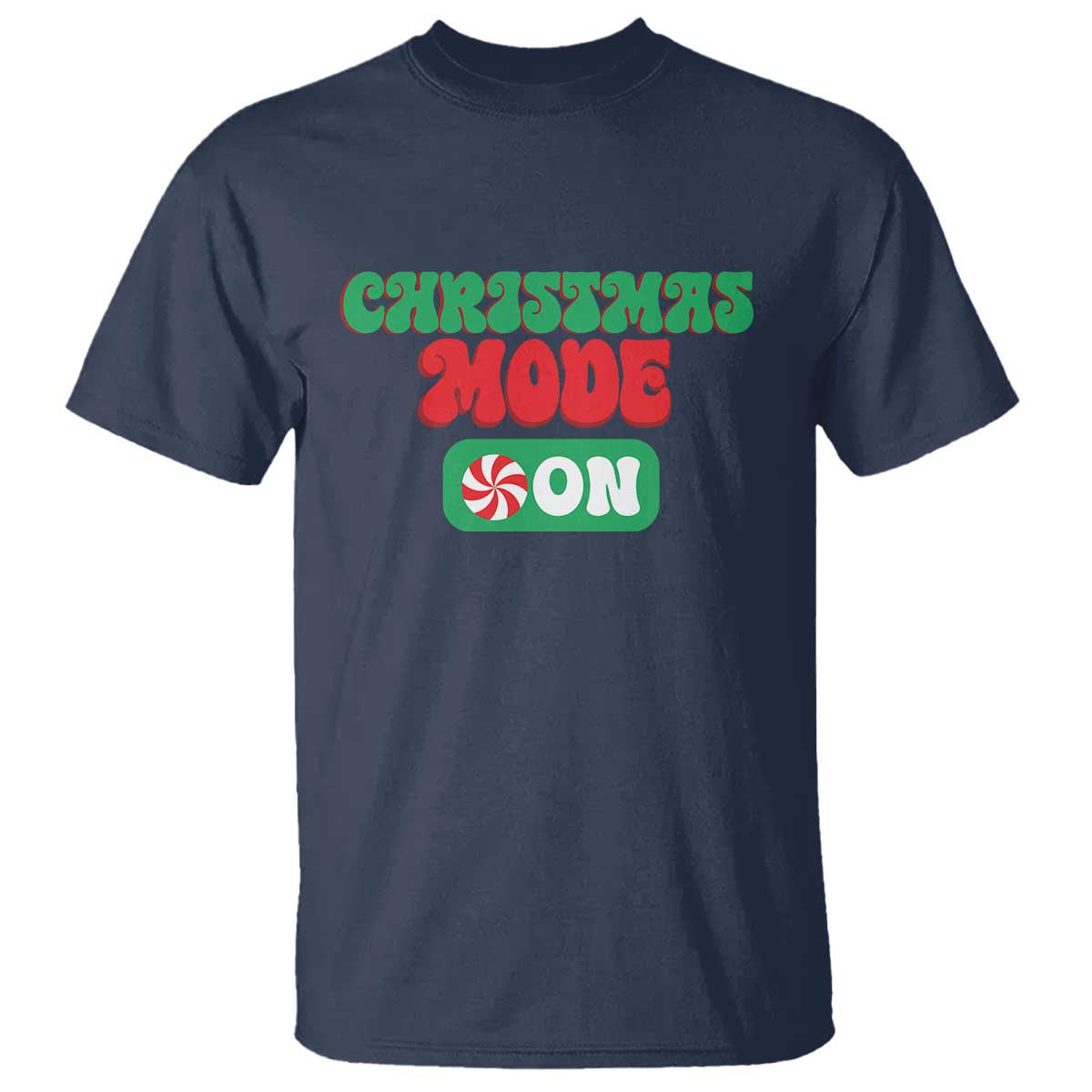 Funny Christmas Mode On T Shirt - Wonder Print Shop
