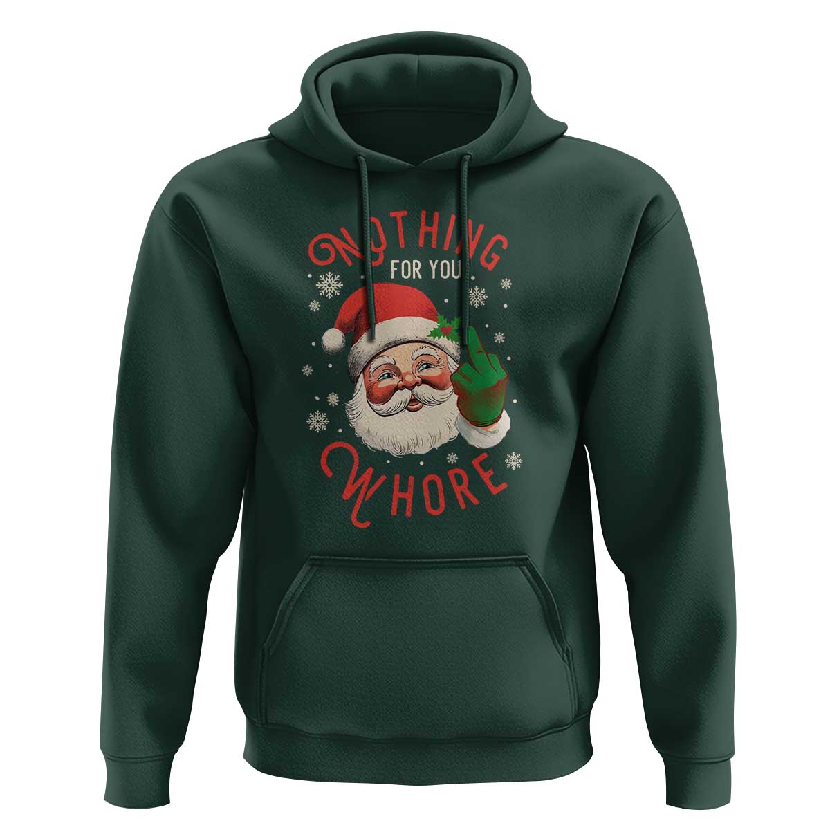 Funny Christmas Hoodie Nothing For You Whore Santa Middle Finger