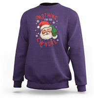 Funny Christmas Sweatshirt Nothing For You Whore Santa Middle Finger - Wonder Print Shop