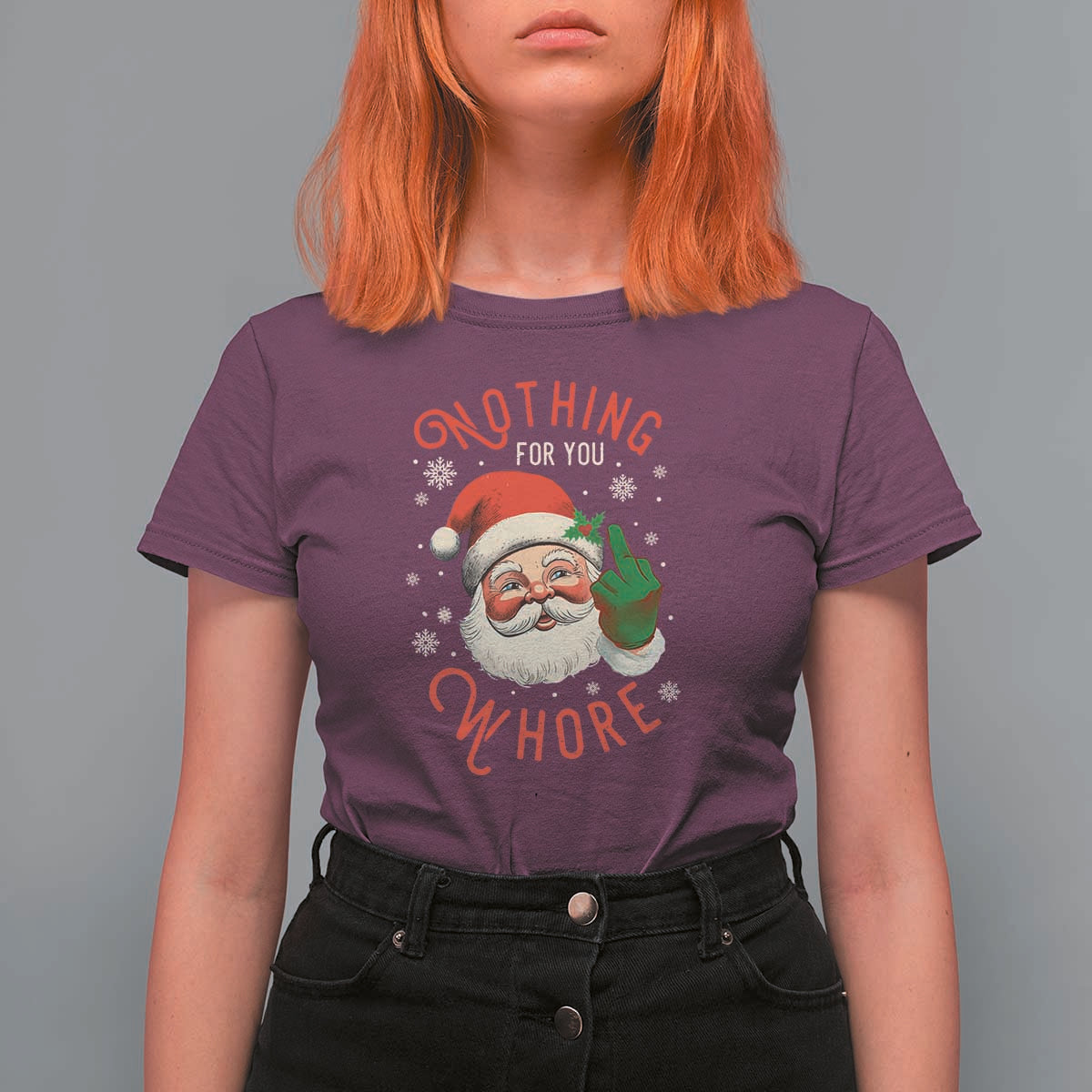 Funny Christmas T Shirt For Women Nothing For You Whore Santa Middle Finger - Wonder Print Shop