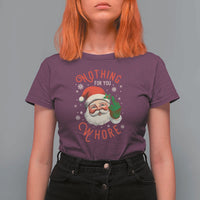 Funny Christmas T Shirt For Women Nothing For You Whore Santa Middle Finger - Wonder Print Shop