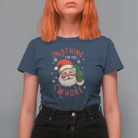 Funny Christmas T Shirt For Women Nothing For You Whore Santa Middle Finger - Wonder Print Shop