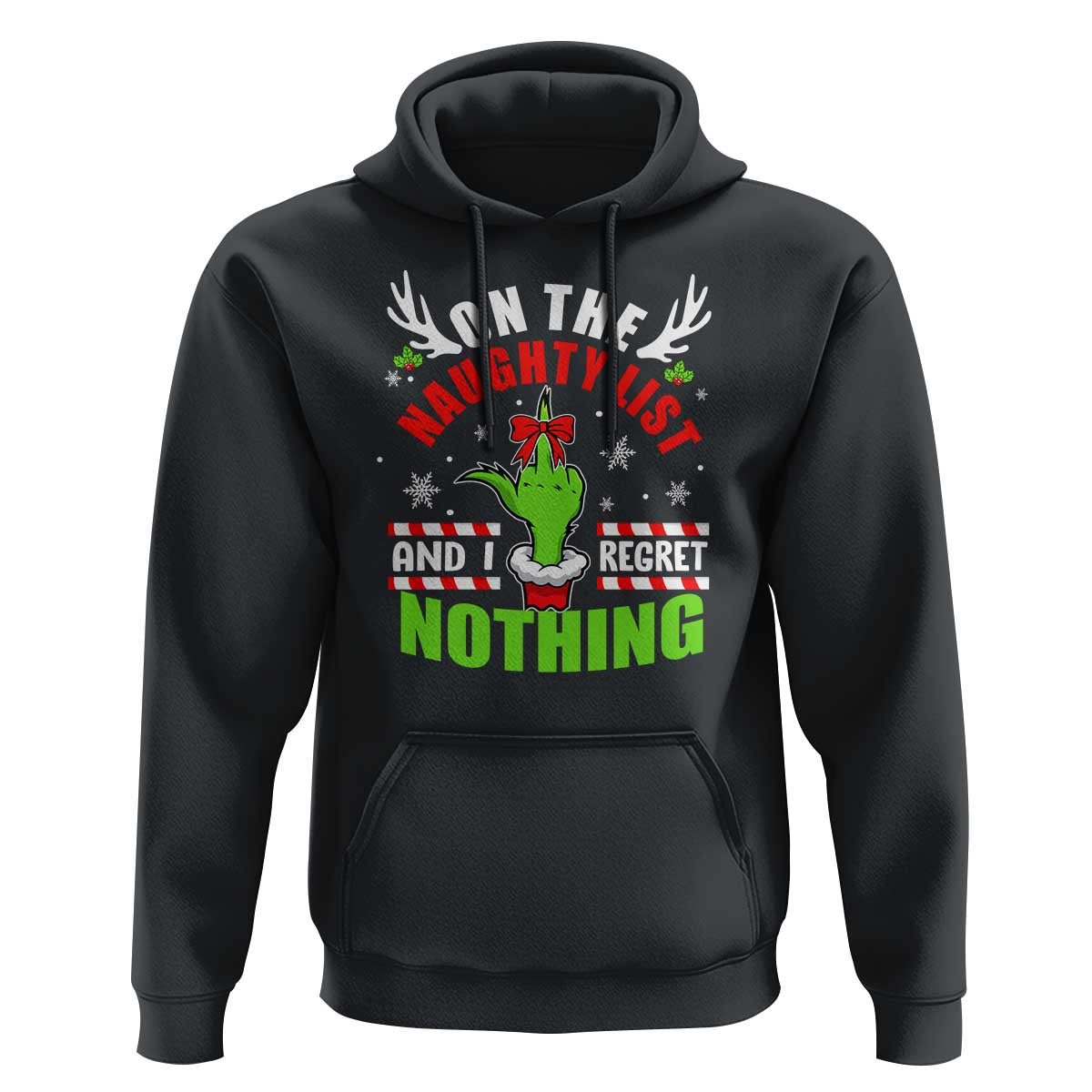 Funny Christmas Hoodie On The List Of Naughty And I Regret Nothing