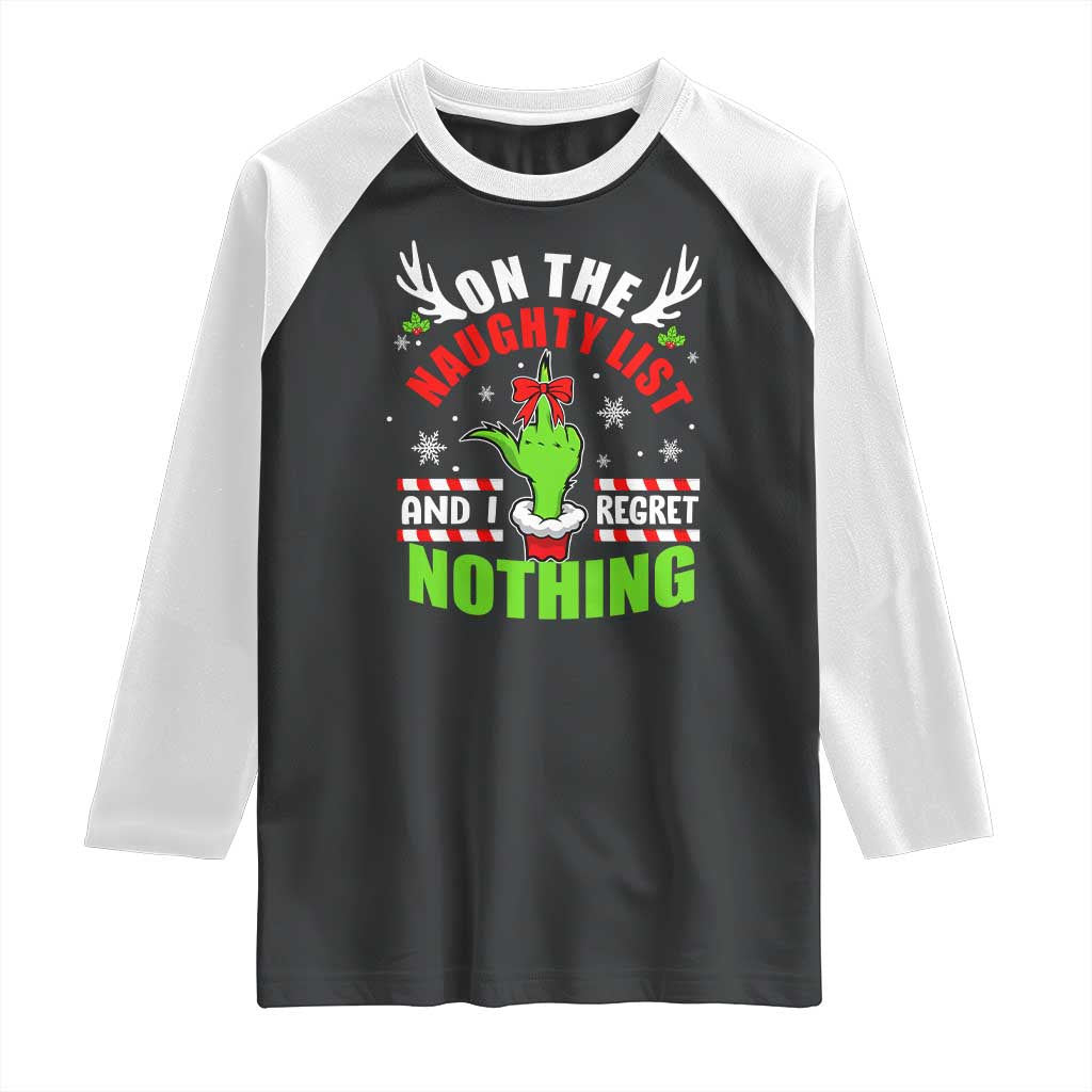 Funny Christmas Raglan Shirt On The List Of Naughty And I Regret Nothing