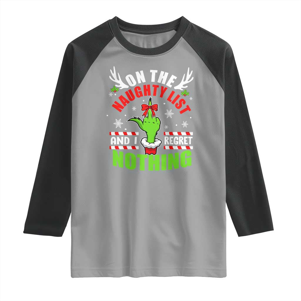 Funny Christmas Raglan Shirt On The List Of Naughty And I Regret Nothing