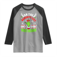 Funny Christmas Raglan Shirt On The List Of Naughty And I Regret Nothing