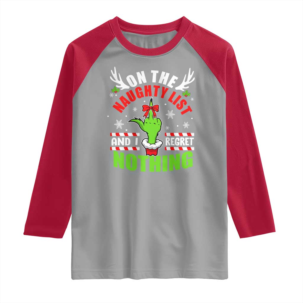 Funny Christmas Raglan Shirt On The List Of Naughty And I Regret Nothing