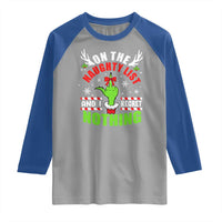 Funny Christmas Raglan Shirt On The List Of Naughty And I Regret Nothing