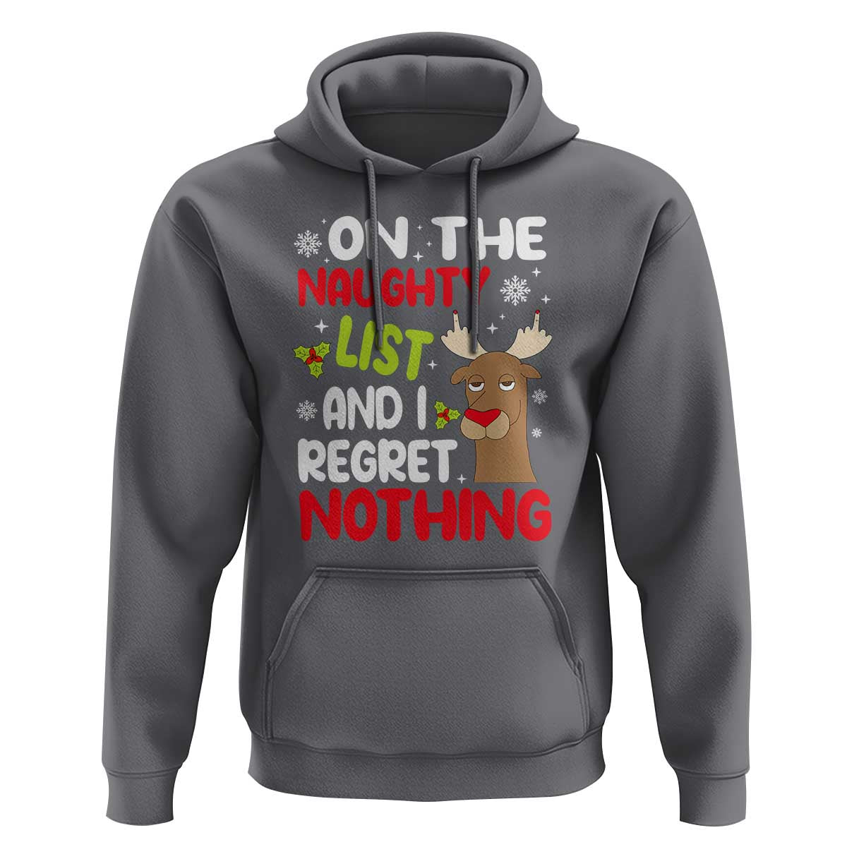 Funny Christmas Hoodie On The List Of Naughty And I Regret Nothing Reindeer