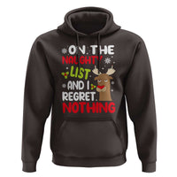 Funny Christmas Hoodie On The List Of Naughty And I Regret Nothing Reindeer