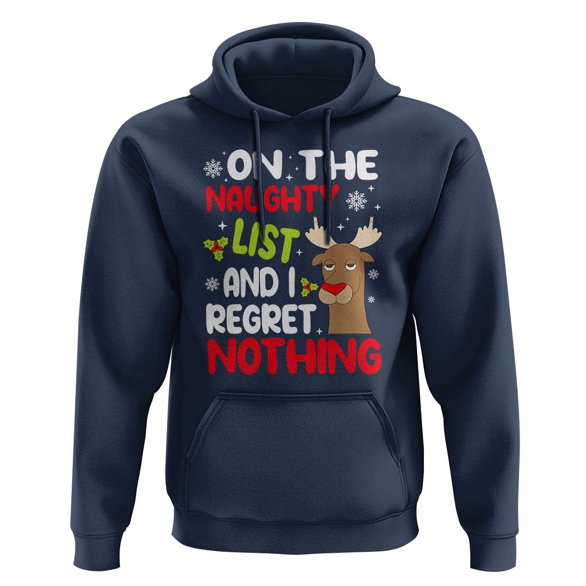 Funny Christmas Hoodie On The List Of Naughty And I Regret Nothing Reindeer