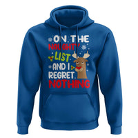 Funny Christmas Hoodie On The List Of Naughty And I Regret Nothing Reindeer