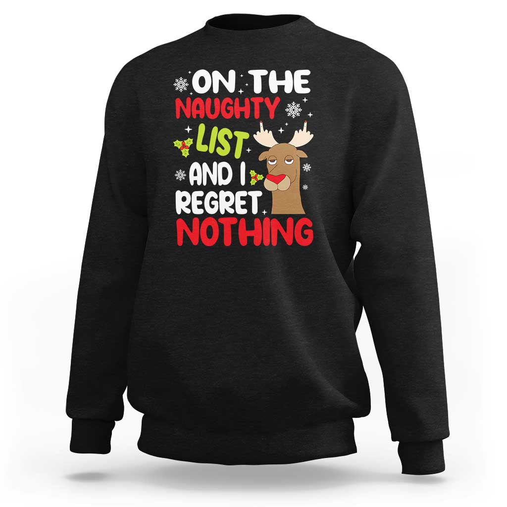 Funny Christmas Sweatshirt On The List Of Naughty And I Regret Nothing Reindeer - Wonder Print Shop