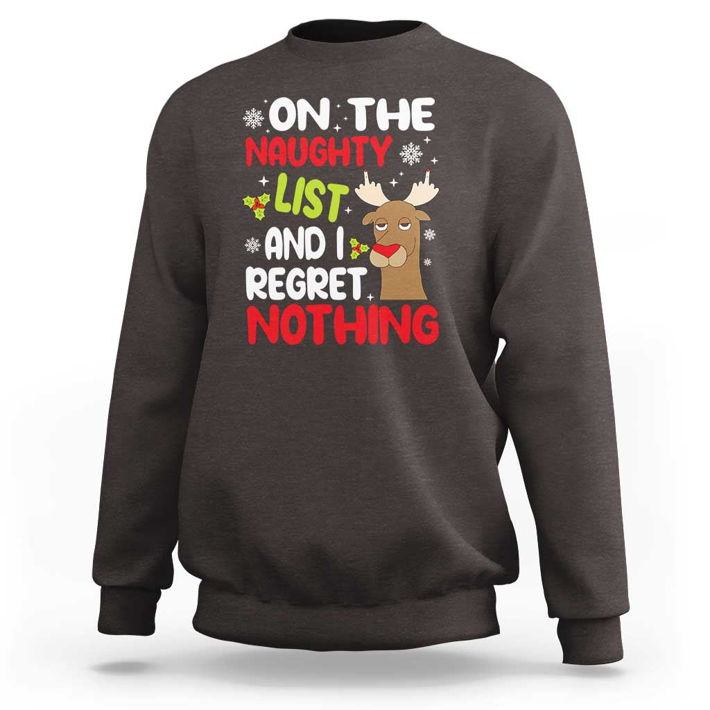 Funny Christmas Sweatshirt On The List Of Naughty And I Regret Nothing Reindeer - Wonder Print Shop