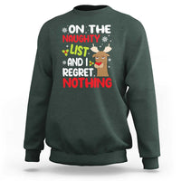 Funny Christmas Sweatshirt On The List Of Naughty And I Regret Nothing Reindeer - Wonder Print Shop