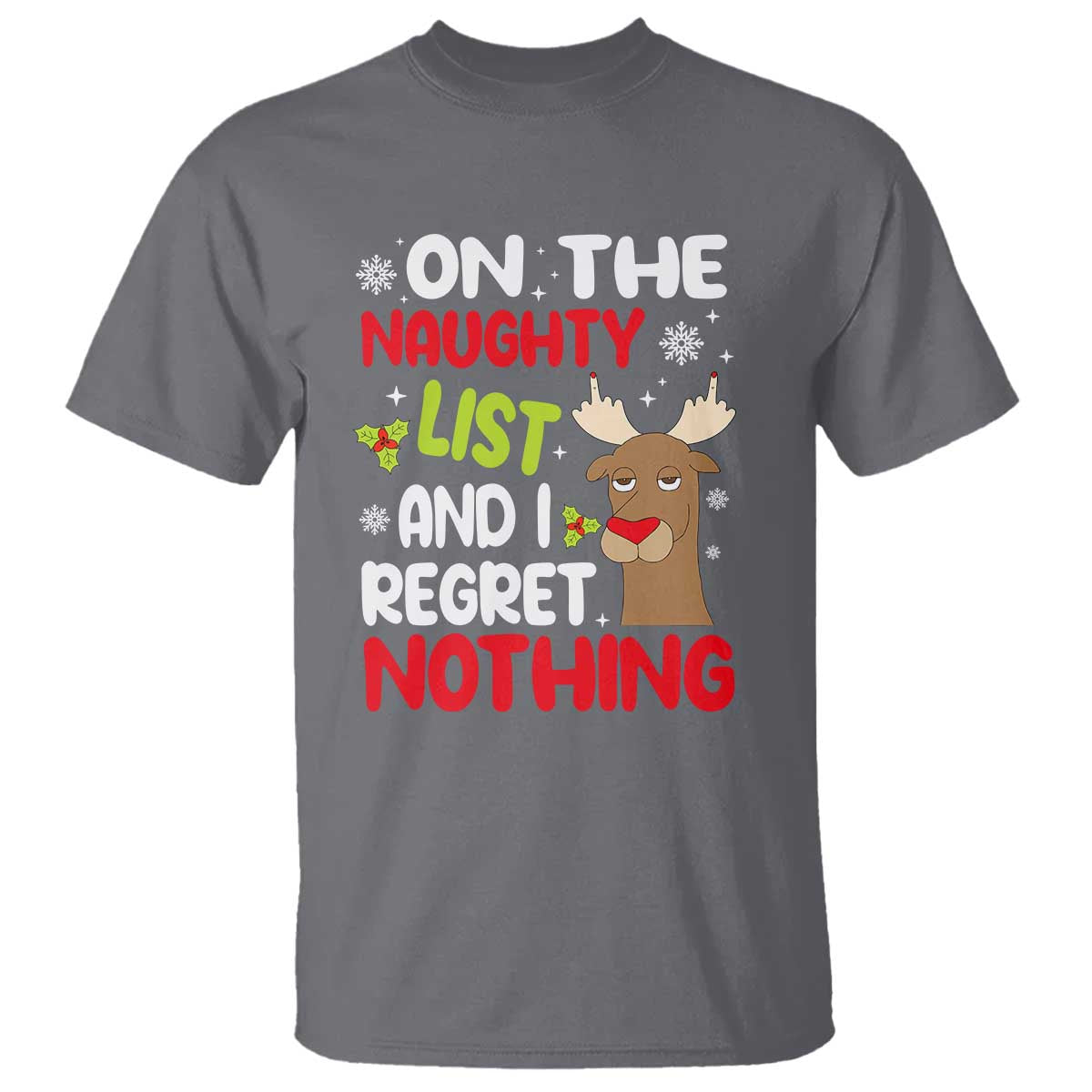Funny Christmas T Shirt On The List Of Naughty And I Regret Nothing Reindeer - Wonder Print Shop