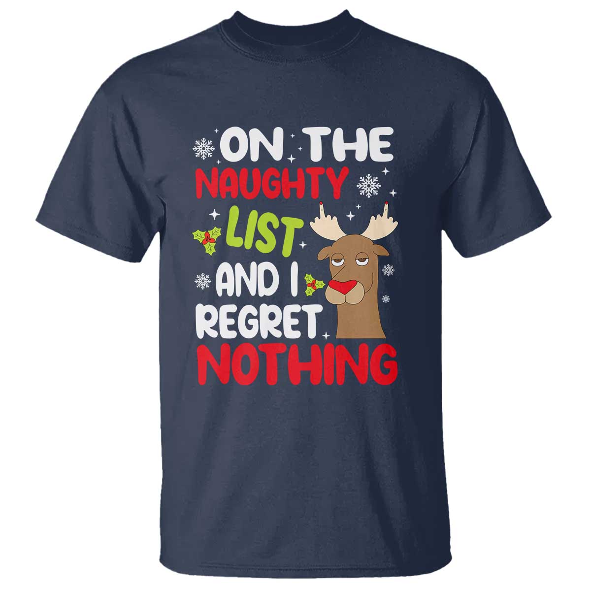 Funny Christmas T Shirt On The List Of Naughty And I Regret Nothing Reindeer - Wonder Print Shop