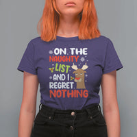 Funny Christmas T Shirt For Women On The List Of Naughty And I Regret Nothing Reindeer - Wonder Print Shop