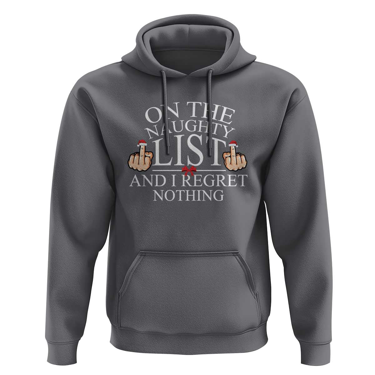 Funny Christmas Hoodie On The List Of Naughty And I Regret Nothing Middle Finger