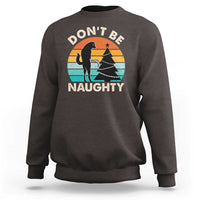 Funny Xmas Sweatshirt Don't Be Naughty Dog Peeing Christmas Tree - Wonder Print Shop