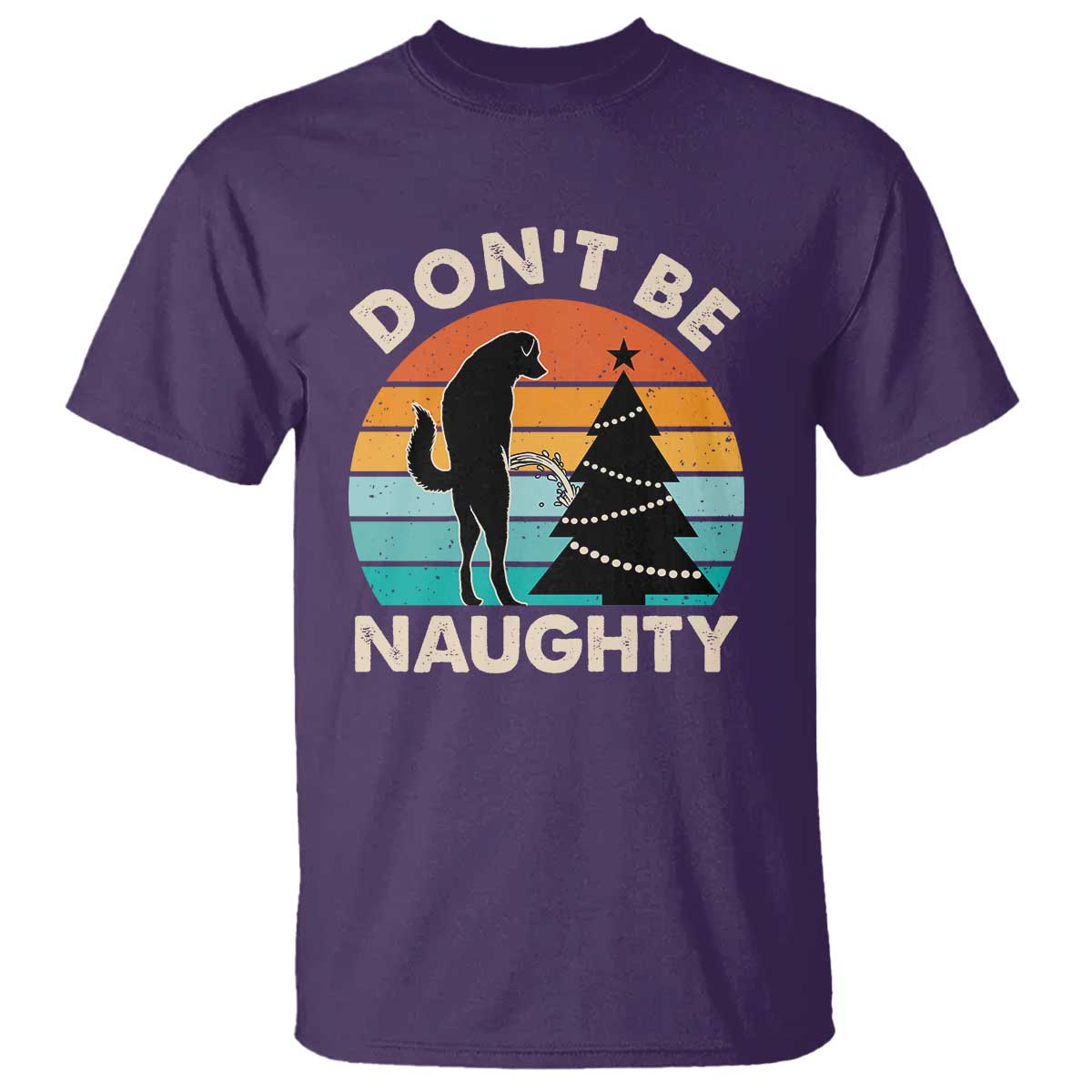 Funny Xmas T Shirt Don't Be Naughty Dog Peeing Christmas Tree - Wonder Print Shop